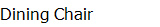 Dining Chair
